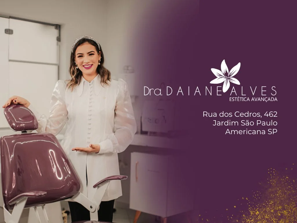 Dra. Daiane Alves Estética Avançada Integrativa e Funcional - Americana SP